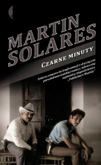 Martín Solares — Czarne minuty