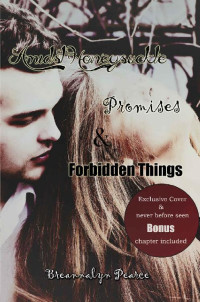 Breannalyn Pearce — Amidst Honeysuckle, Promises, & Forbidden Things: Book One (The Amidst Series 1)