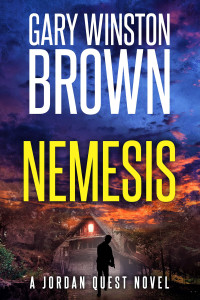 Gary Winston Brown — Nemesis: A Jordan Quest FBI Thriller