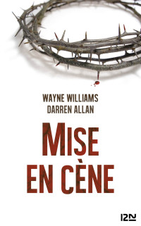 Wayne Williams & Darren Allan — Mise en cène