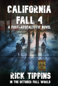 Rick Tippins & LA Bayles & Boyd Craven Jr. — CALIFORNIA FALL 4 (In The October Fall World)