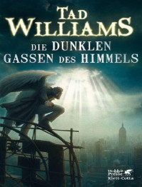 Williams, Tad — Die dunklen Gassen des Himmels: Bobby Dollar 1