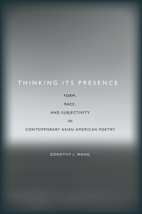 Wang, Dorothy; — Thinking Its Presence