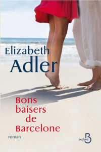 Adler Elizabeth [Adler Elizabeth] — Bons baisers de Barcelone