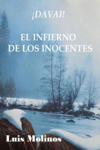 Luis Molinos — ¡Davai! El infierno de los inocentes