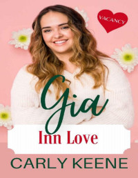 Carly Keene [Keene, Carly] — GIA: Inn Love: A Curvy Woman Instalove Short Romance