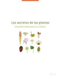 Juan Luis Vega González — Los secretos de las plantas