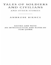 Bierce, Ambrose — Tales of Soldiers and Civilians and Other Stories