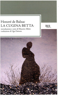 Honoré de Balzac — La cugina Betta (BUR)