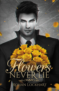 Rohan Lockhart — Flowers Never Lie