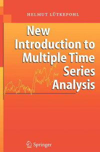 Helmut Lütkepohl — New Introduction to Multiple Time Series Analysis