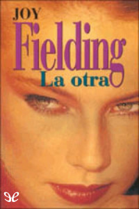 Joy Fielding — La otra