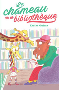 Karine Guiton — Le Chameau de la bibliothèque