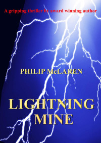 Philip McLaren — LIGHTNING MINE