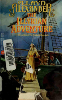 Alexander, Lloyd — The Illyrian adventure