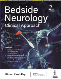Biman Kanti Ray — Bedside Neurology - Clinical Approach, 2e (Nov 1, 2022)_(9354659373)_(Jaypee Brothers Medical Publishers Pvt Ltd)