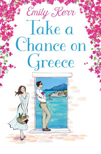 Emily Kerr — Take a Chance on Greece