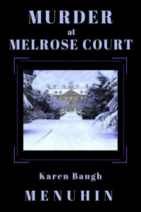 Karen Baugh Menuhin — Murder at Melrose Court