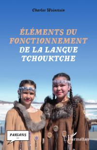 Charles Weinstein; — lments du fonctionnement de la langue tchouktche