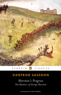Siegfried Sassoon, Paul Fussell — Sherston's Progress - The Memoirs of George Sherston 
