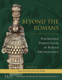 Gonzalez Sanchez, Sergio;Guglielmi, Alexandra; — Beyond the Romans.indb