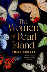 Polly Crosby — The Women of Pearl Island