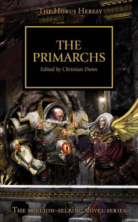 Christian Dunn — The Primarchs