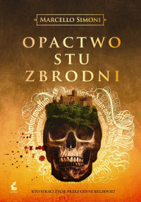 Marcello Simoni — Opactwo stu zbrodni