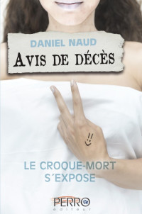 Naud Daniel [Naud Daniel] — Le croque-mort s'expose