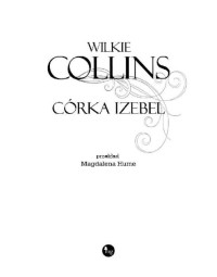 Wilkie Collins — Corka Izebel - Wilkie Collins