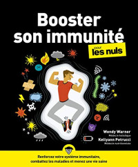 Dr. Kellyann Petrucci, Dr. Wendy Warner — Booster Son Immunité pour les Nuls