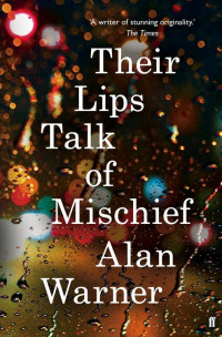 Alan Warner — Their Lips Talk of Mischief