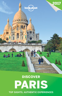 Lonely Planet — Lonely Planet's Discover Paris