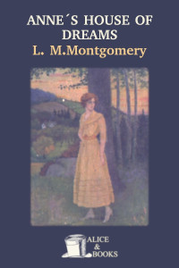 Lucy Maud Montgomery — Anne's House of Dreams