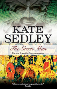 Kate Sedley — The Green Man