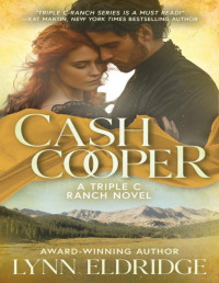 Lynn Eldridge — Cash Cooper: A Contemporary Western Romance (Triple C Ranch Book 3)