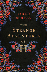 Sarah Burton — The Strange Adventures of H