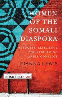 Joanna Lewis; — Women of the Somali Diaspora