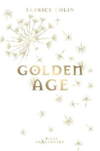 Fabrice Colin — Golden Age