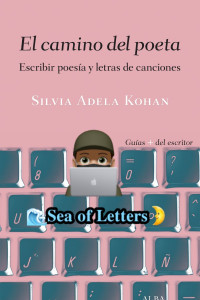 Silvia Adela Kohan — El camino del poeta