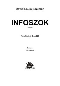 David Louis Edelman — Infoszok - Tom 1 - Skok 225