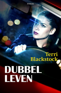 Terri Blackstock — In het maanlicht 02 - Dubbelleven