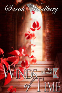 Sarah Woodbury — Winds of Time (The After Cilmeri Series)