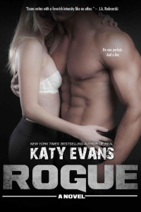 Katy Evans — Rogue (Real #4)
