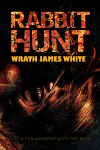 Wrath James White — Rabbit Hunt