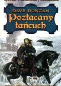 Dave Duncan — Opowieści o Królewskich Fechtmistrzach, tom 1: Pozłacany łańcuch