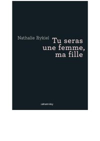 Rykiel, Nathalie [Rykiel, Nathalie] — Tu seras une femme, ma fille