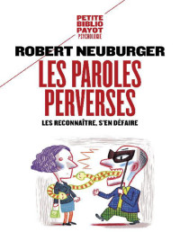 Unknown — EBOOK Robert Neuburger Les paroles perverses