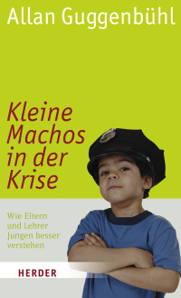 Guggenbühl, Allan — Kleine Machos in der Krise