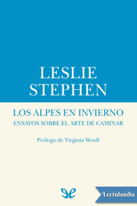 Leslie Stephen — Los Alpes en invierno